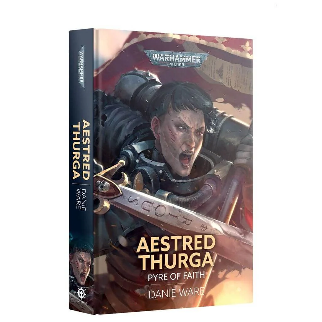 Aestred Thurga: Pyre of Faith (Hardback)