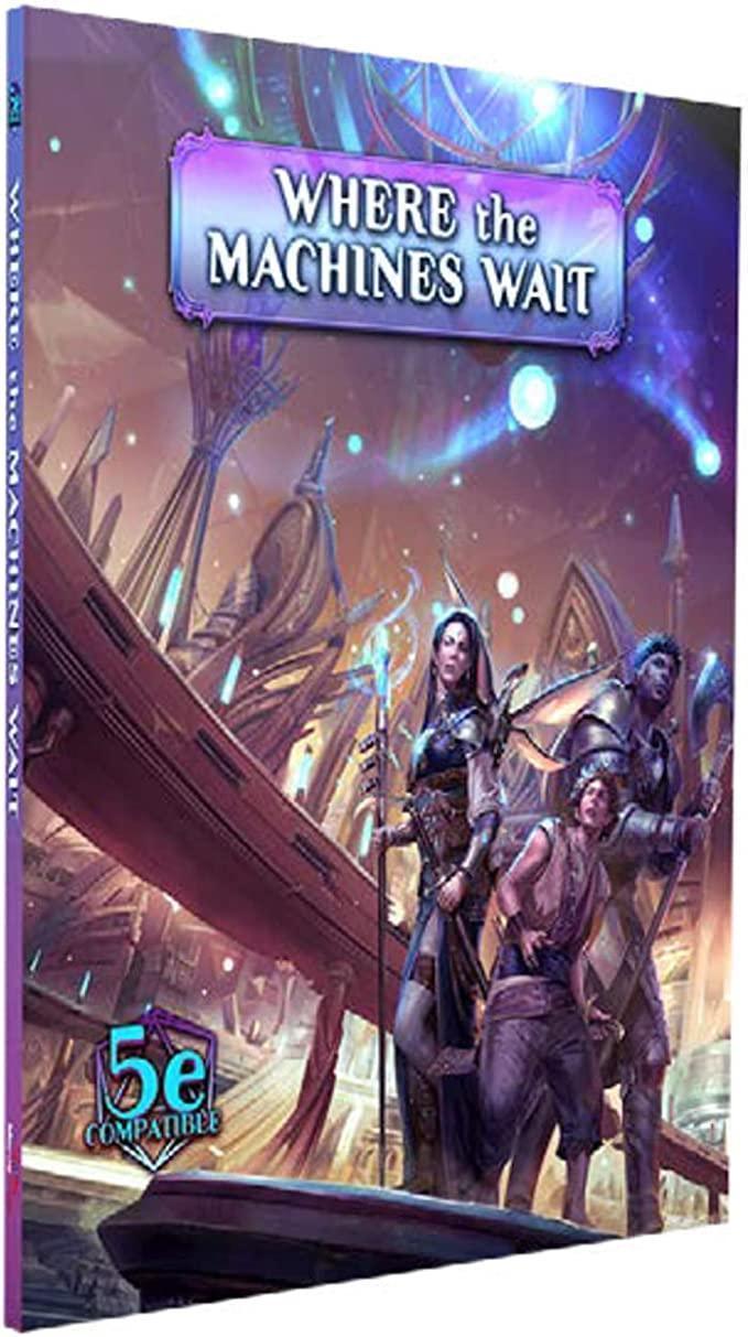 Arcana of the Ancients RPG - Where the Machines Wait Adventure