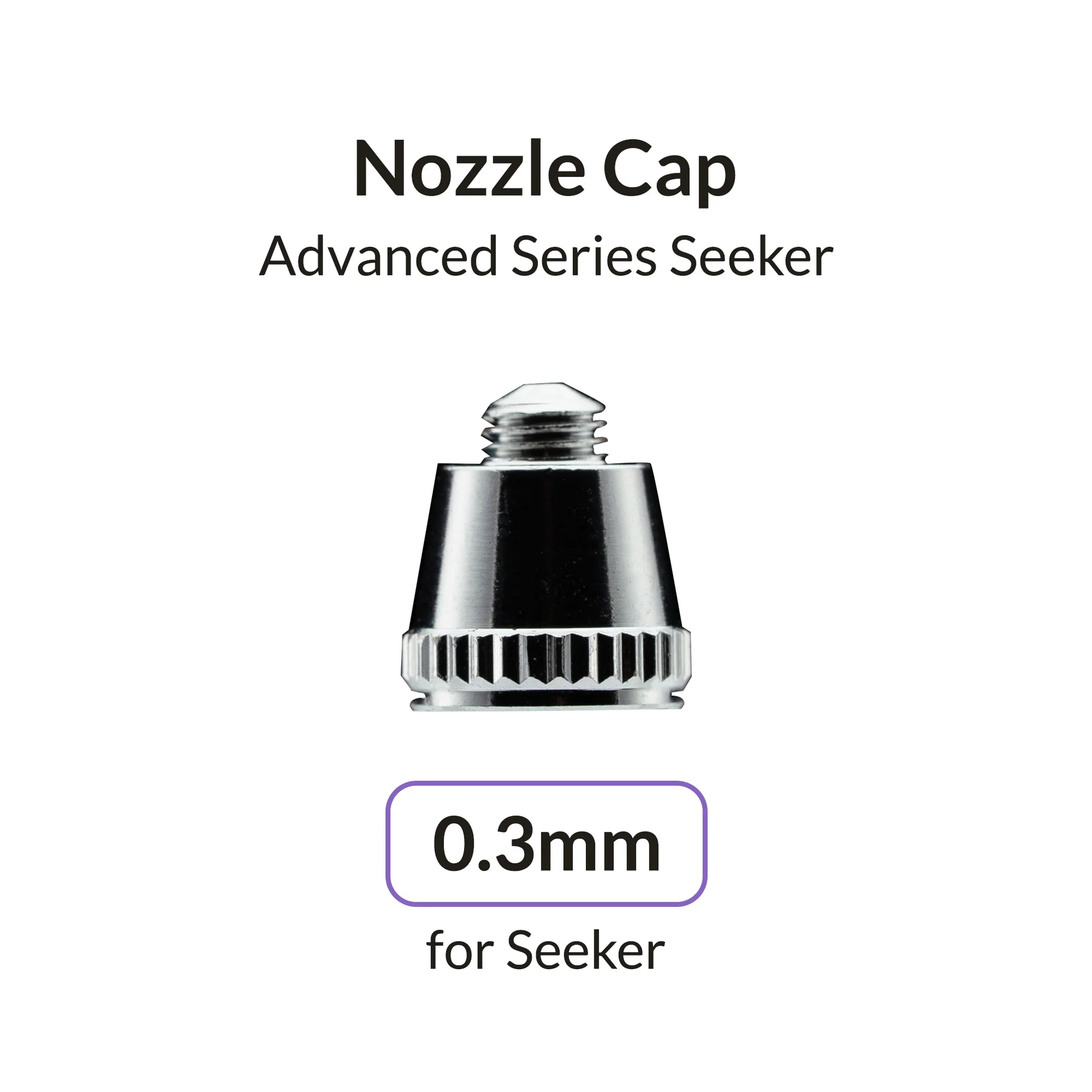Gaahleri Seeker 0.3mm Nozzle Cap
