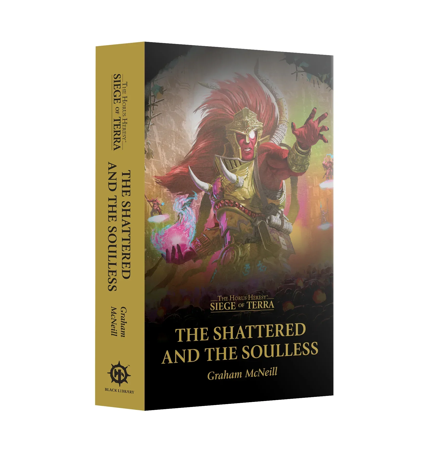 Siege of Terra: The Shattered and the Souless (Paperback)