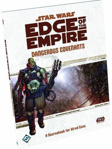 Star Wars RPG: Edge of the Empire – Dangerous Covenants